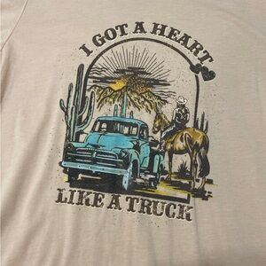 I got a heart like a truck Tshirt